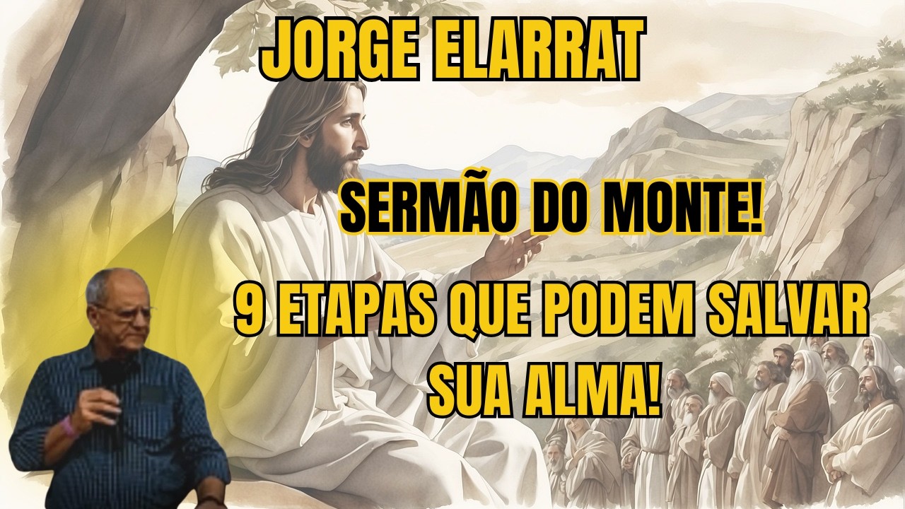 AS 9 ETAPAS QUE PODEM SALVAR SUA ALMA! – VOCÊ ESTÁ EM QUAL DEGRAU? – PALESTRA COM JORGE ELARRAT.