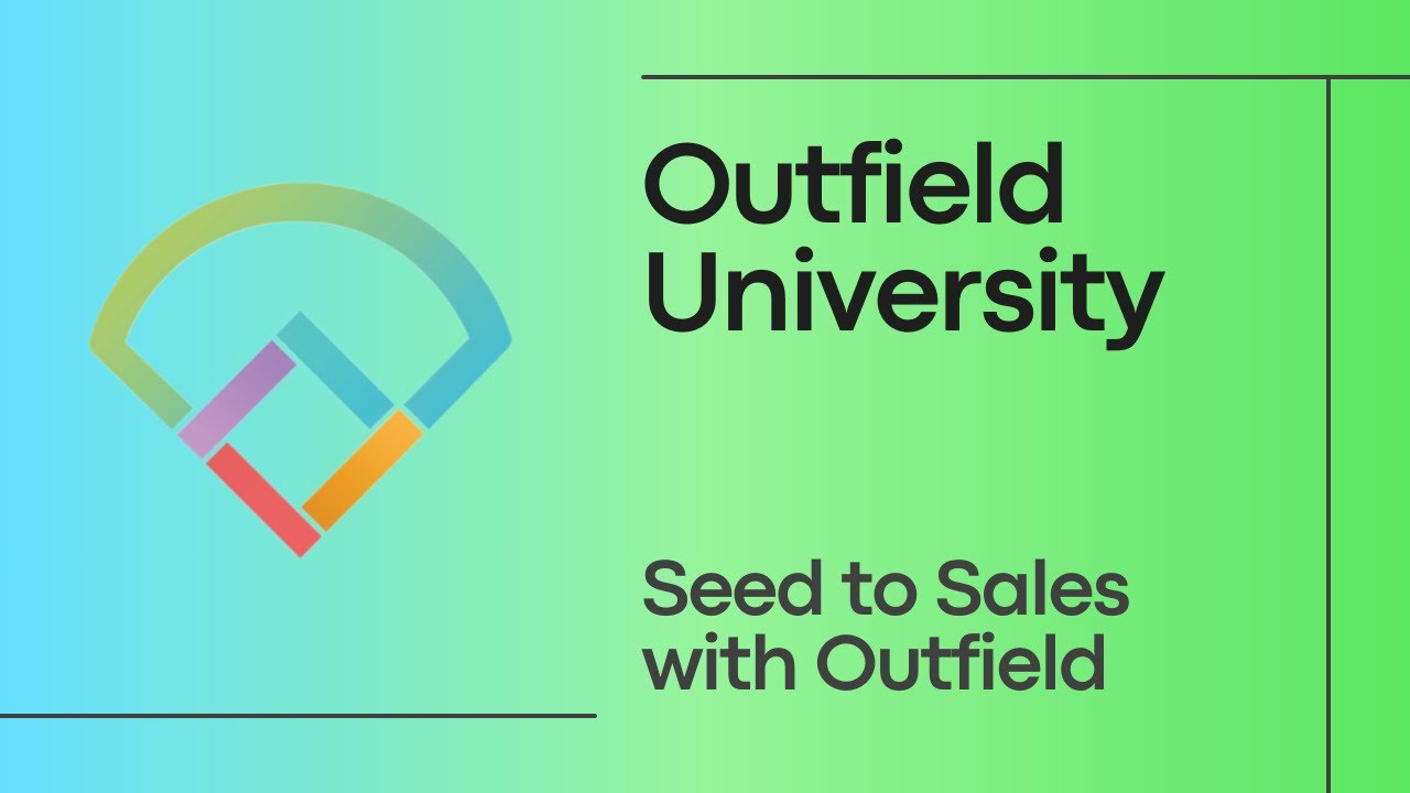 Seed to Sales with Outfield