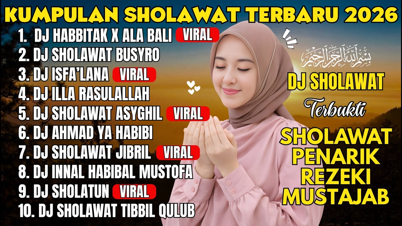KUMPULAN SHOLAWAT TERBARU 2026 | DJ Sholawat Lembut Penenang Hati