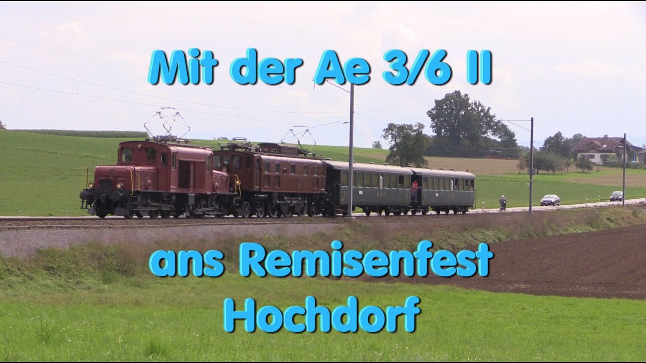 Mit der Ae 3/6 II ans Remisenfest Hochdorf