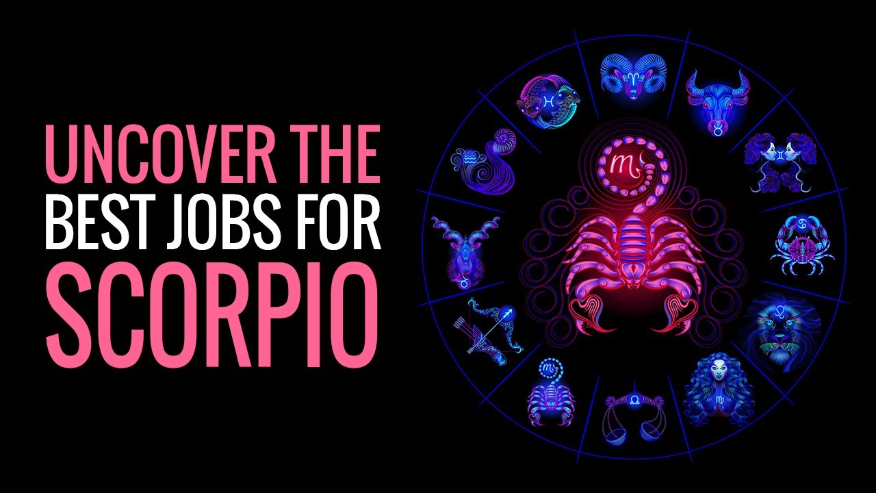 Unleash Your Scorpio Power: Discover the Perfect Jobs Aligned with Your Zodiac Sign!
