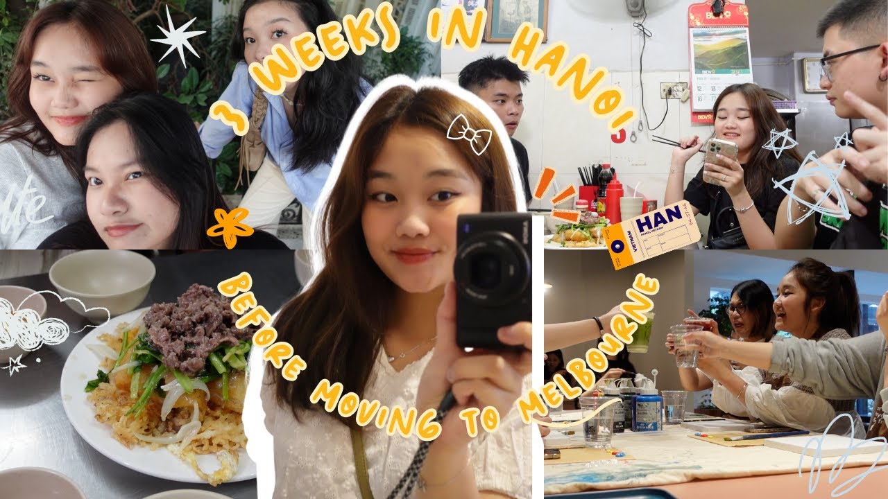 Hanoi Vlog🇻🇳| 3 tuần trước khi đi du học Úc mình làm gì?? (vlog này có những người Hà Nội mình iu)