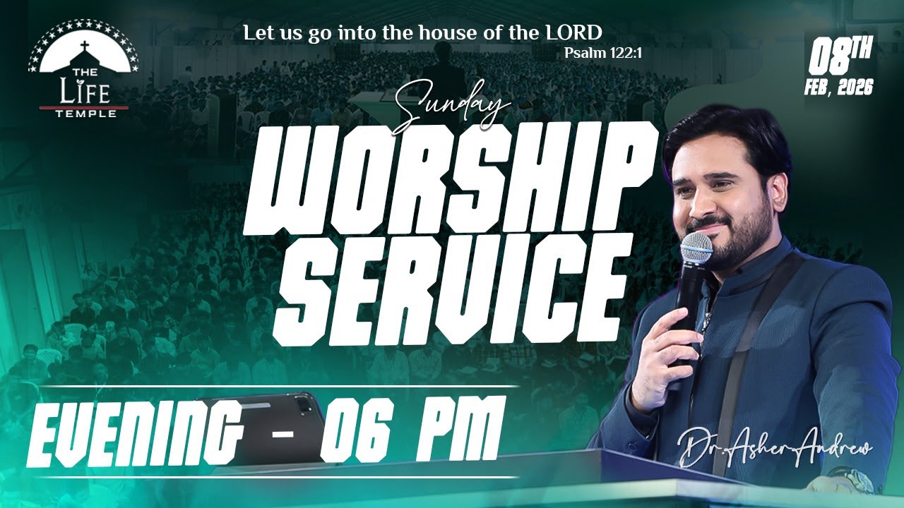 #SundayService Evening Worship Service live 08-02-2026 || Dr Asher Andrew || The Life Temple