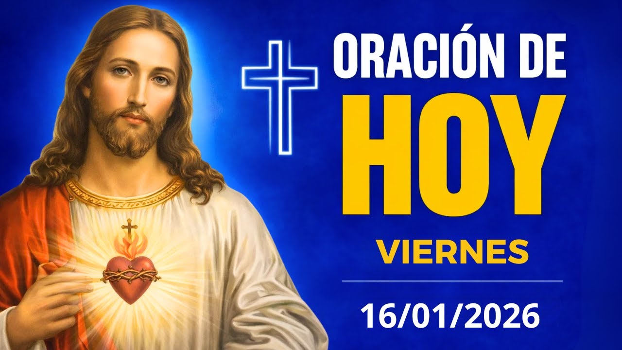 ORACIÓN DE HOY VIERNES 16/01 NO TE PIERDAS ESTA ORACIÓN! VAMOS A BENDECIR NUESTRA MAÑANA | SALMO 91