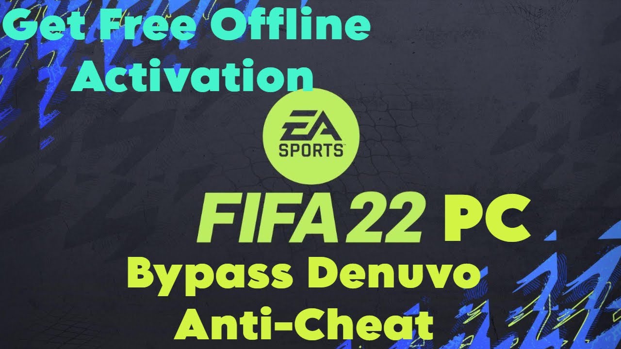New Method to Play FIFA 22 Offline