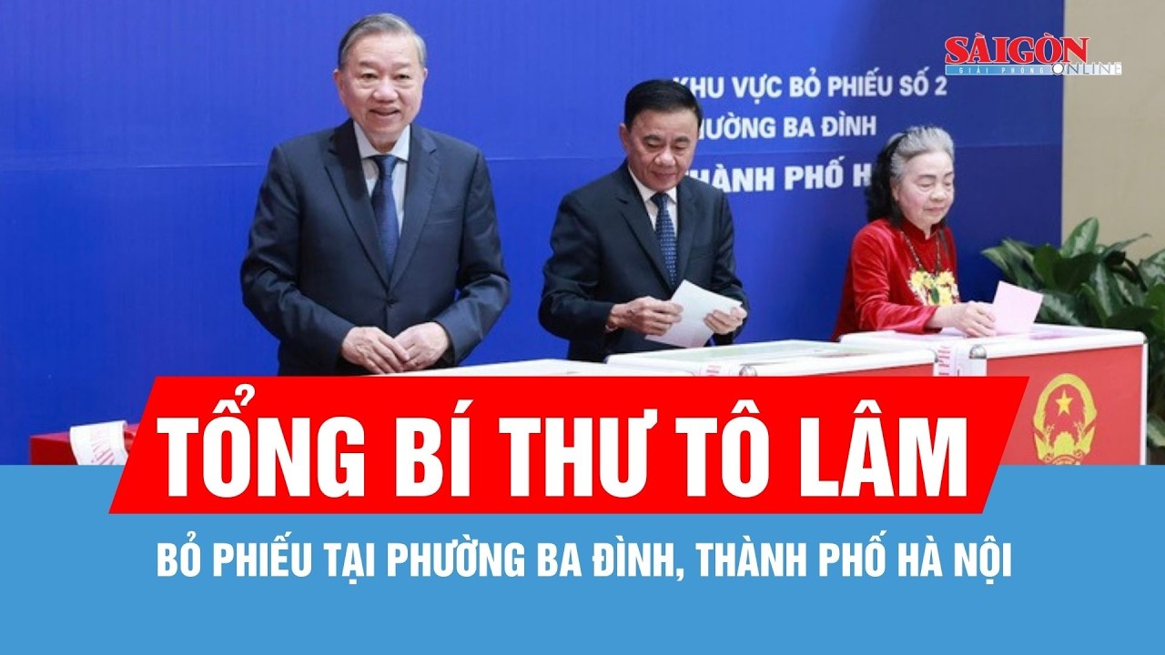 Tổng Bí thư Tô Lâm bỏ phiếu tại phường Ba Đình, thành phố Hà Nội