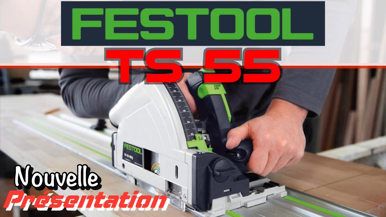 FESTOOL : TS 55- Explications importantes et découpe pare-éclat rail de guidage (FR 🇫🇷)