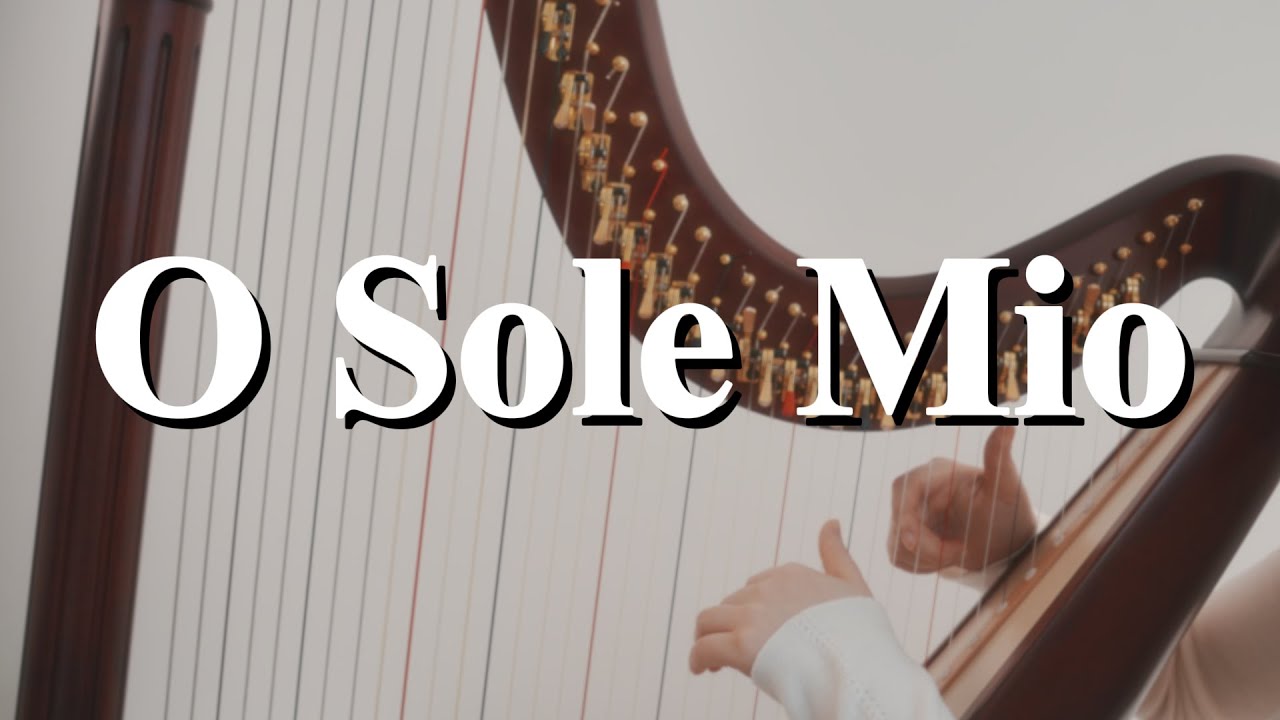 O Sole Mio - Harp Cover With Sheet Music