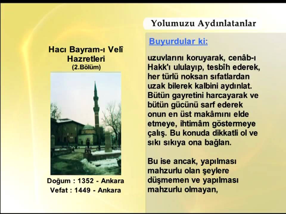 HACI BAYRAMI VELİ HAZRETLERİ 2 (YOLUMUZU AYDINLATANLAR)