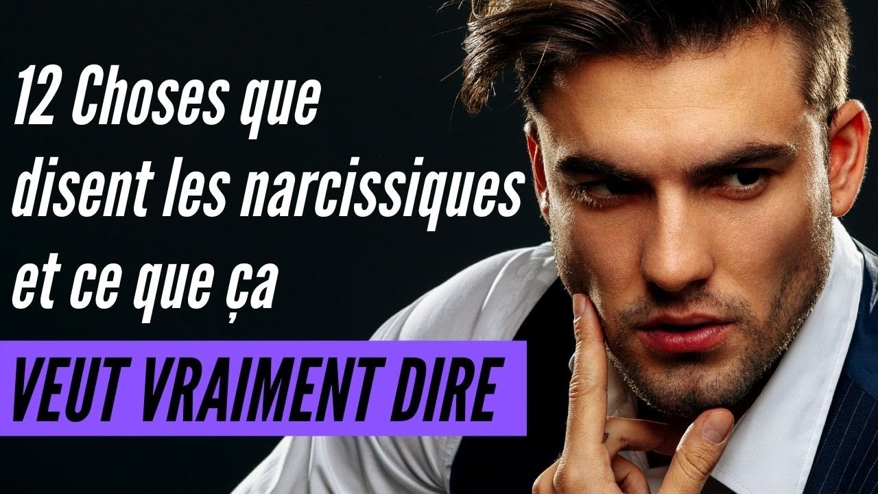 12 Choses que disent les narcissiques et ce que ça veut vraiment dire