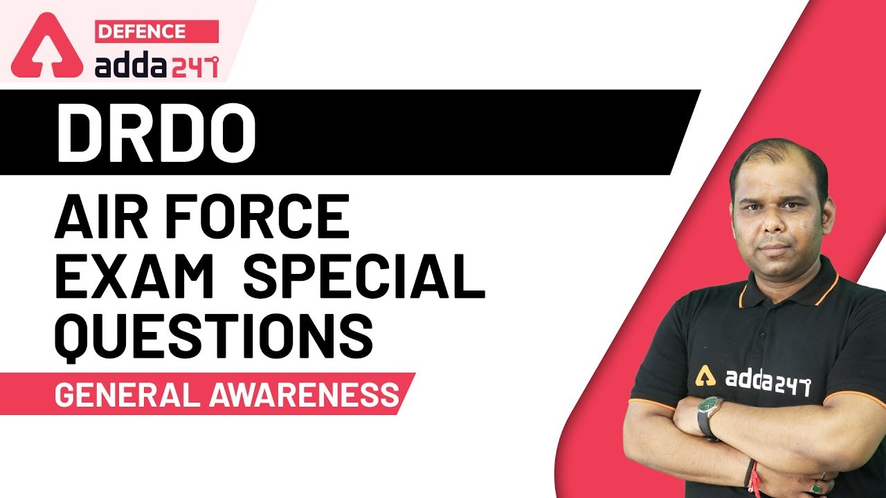 DRDO 2020 | General Studies | Air Force Exam Special Questions