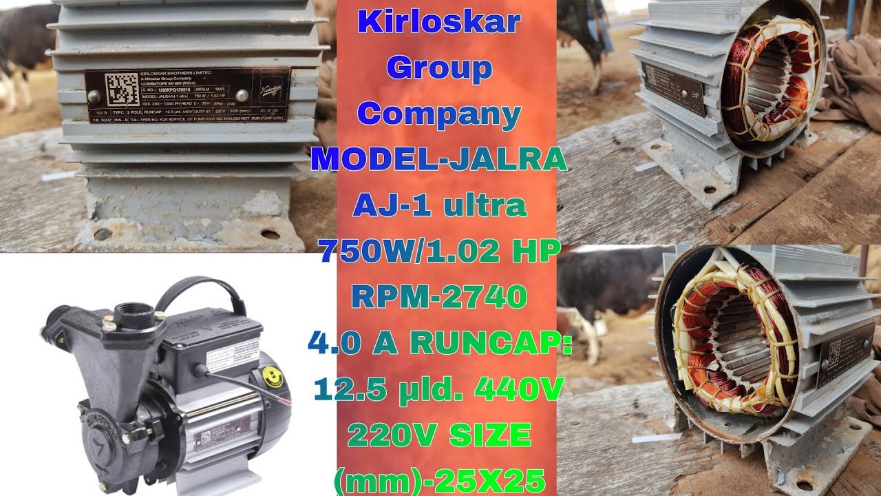 1 HP Kirloskar Company Motor Winding  750W/1.02 HP RPM-2740 4.0 A RUNCAP: 12.5 µld. 440V