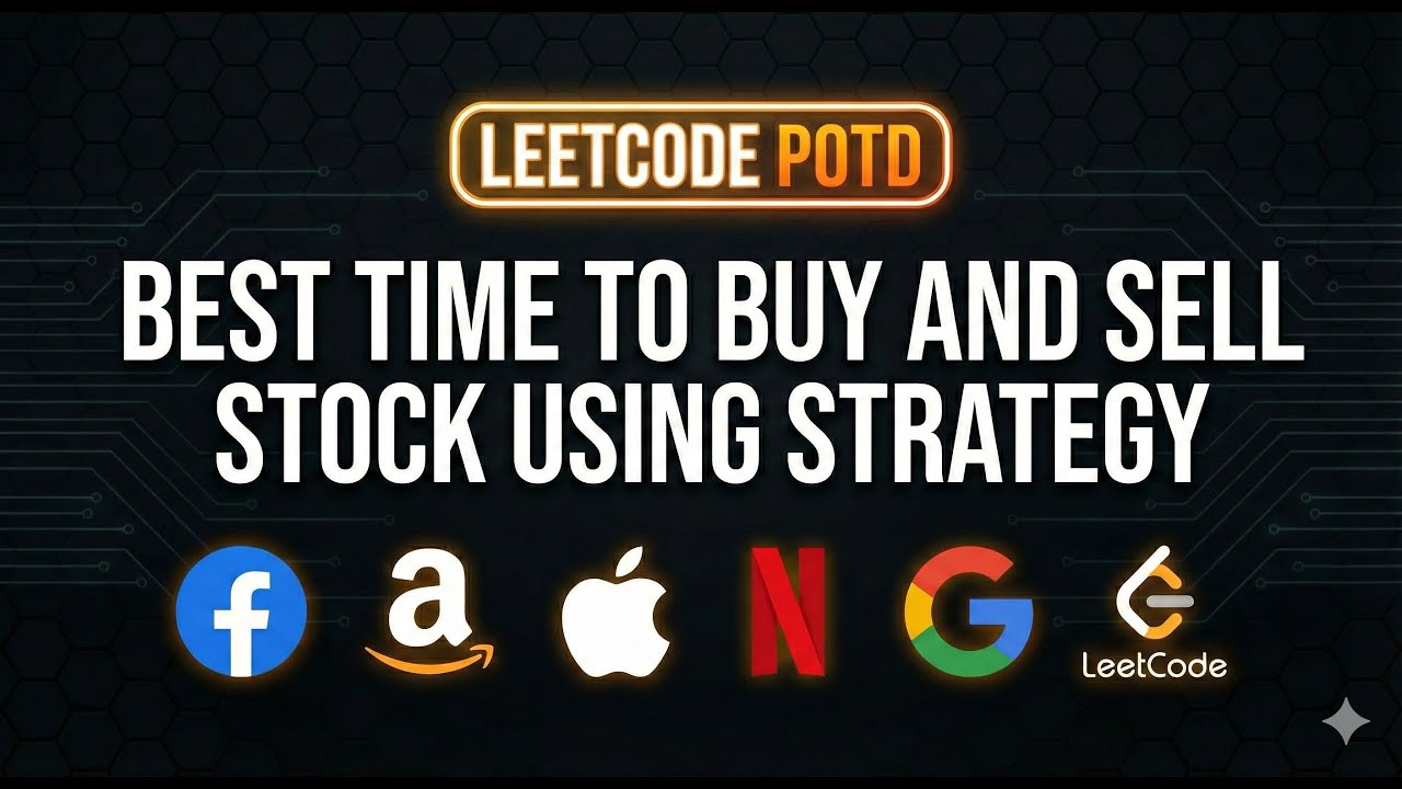 LeetCode POTD: Best Time to Buy and Sell Stock using Strategy (Detailed Solution)