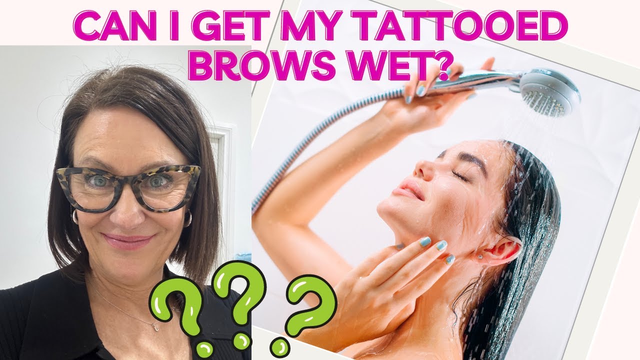 Should You Worry About Wet Brows After Tattooing?