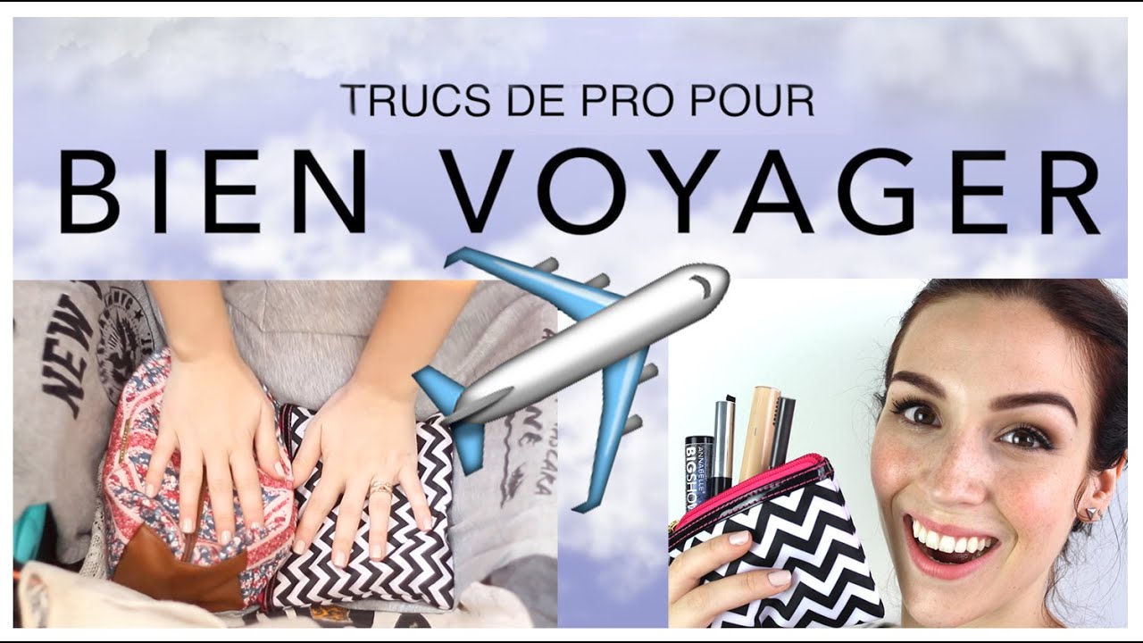 Voyager comme une pro : conseils & astuces !