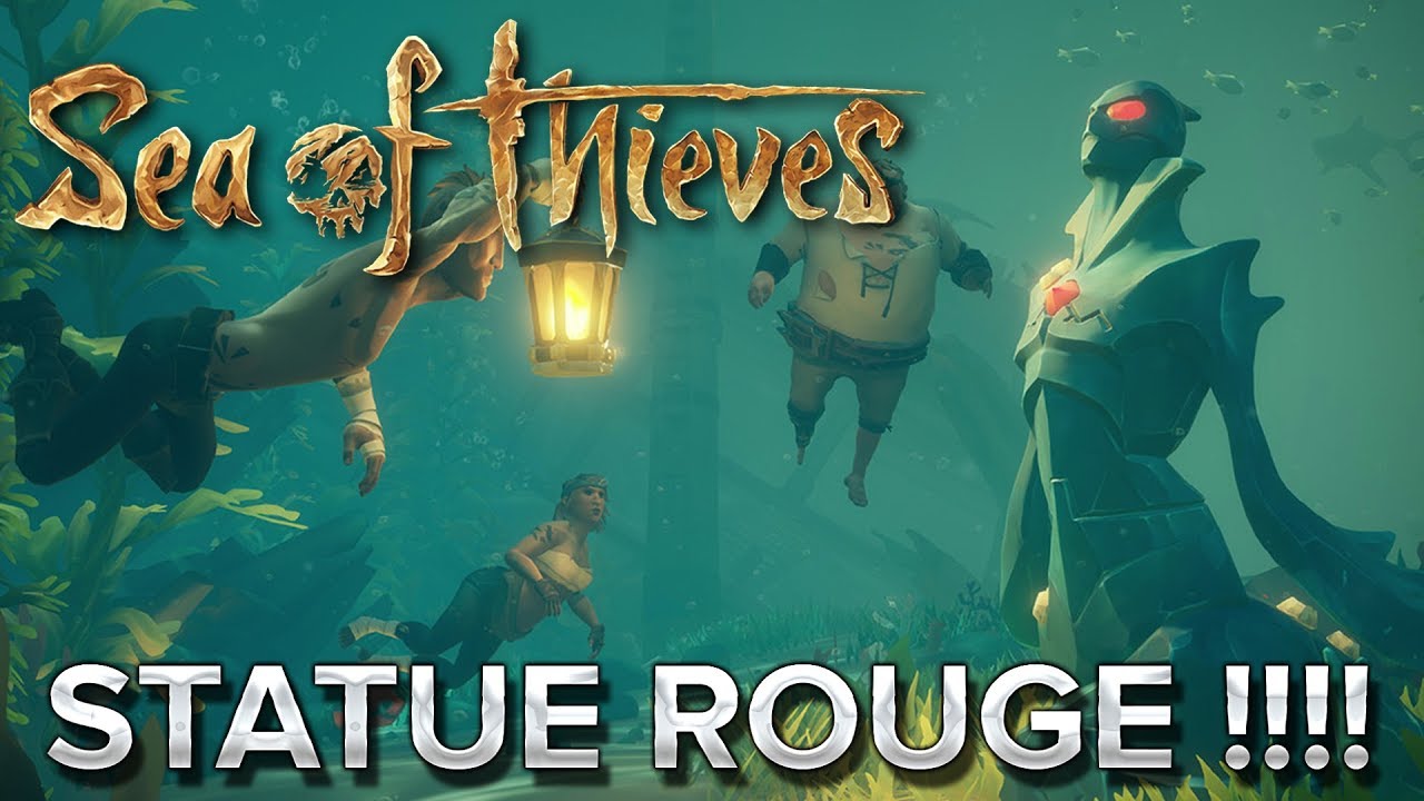 Sea of Thieves #14 : STATUE ROUGE !