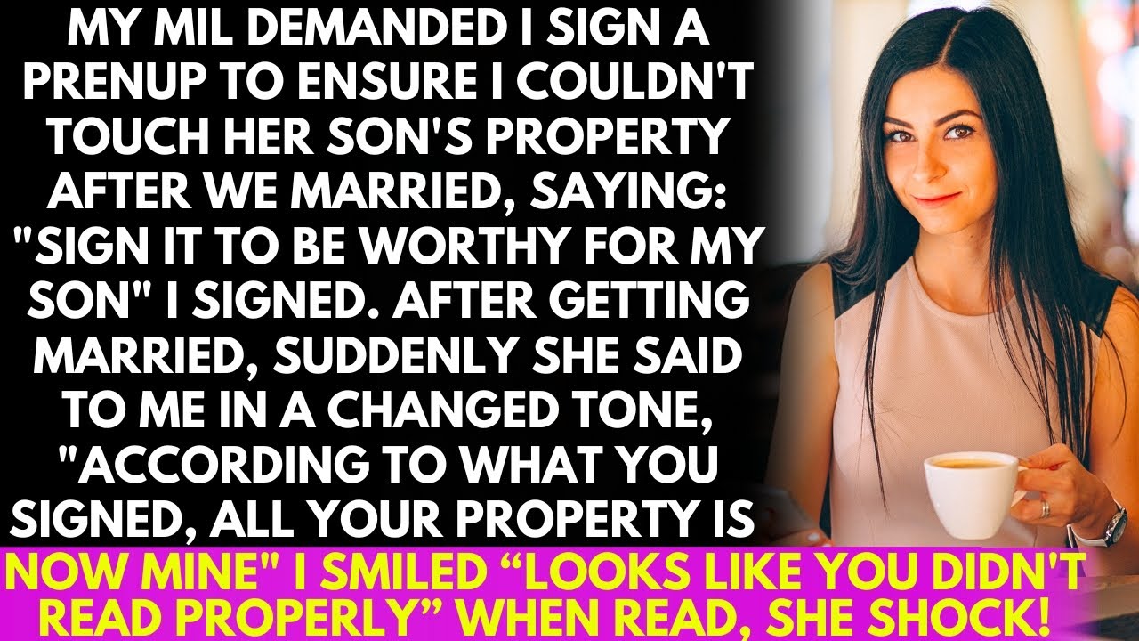 My MIL demanded I sign a prenup to keep her son’s assets safe. After marrying, she, 
