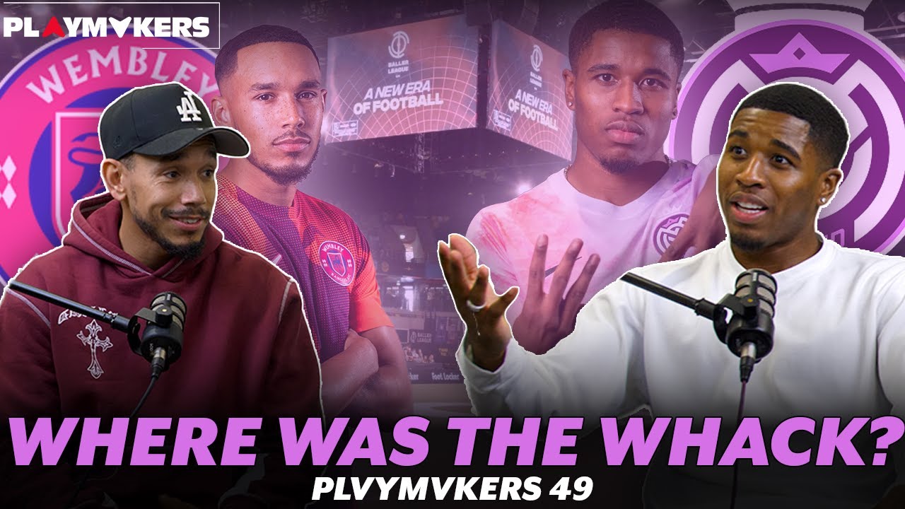 Why Was Danny Bassett DROPPED By Wembley Rangers?! | PLVYMVKERS ep 49 w/ Montel Mckenzie