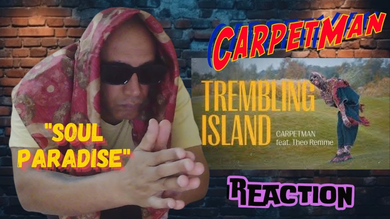 Carpetman & Theo Remme  - Trembling Island MUSIC REACTION