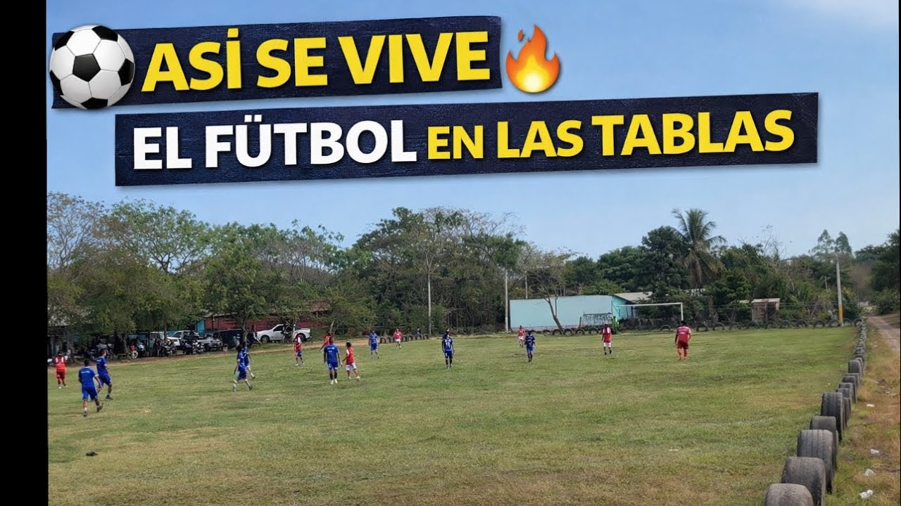 Domingo de Fútbol en Las Tablas | Tradición Salvadoreña, Afición , Comida y Bebidas 