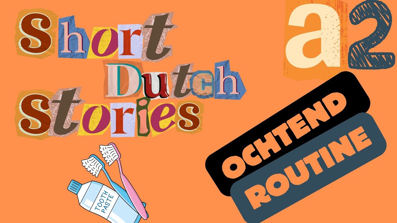 Learn Dutch with short stories - A2 - Morning routine - Ochtendroutine + Vocabulary list