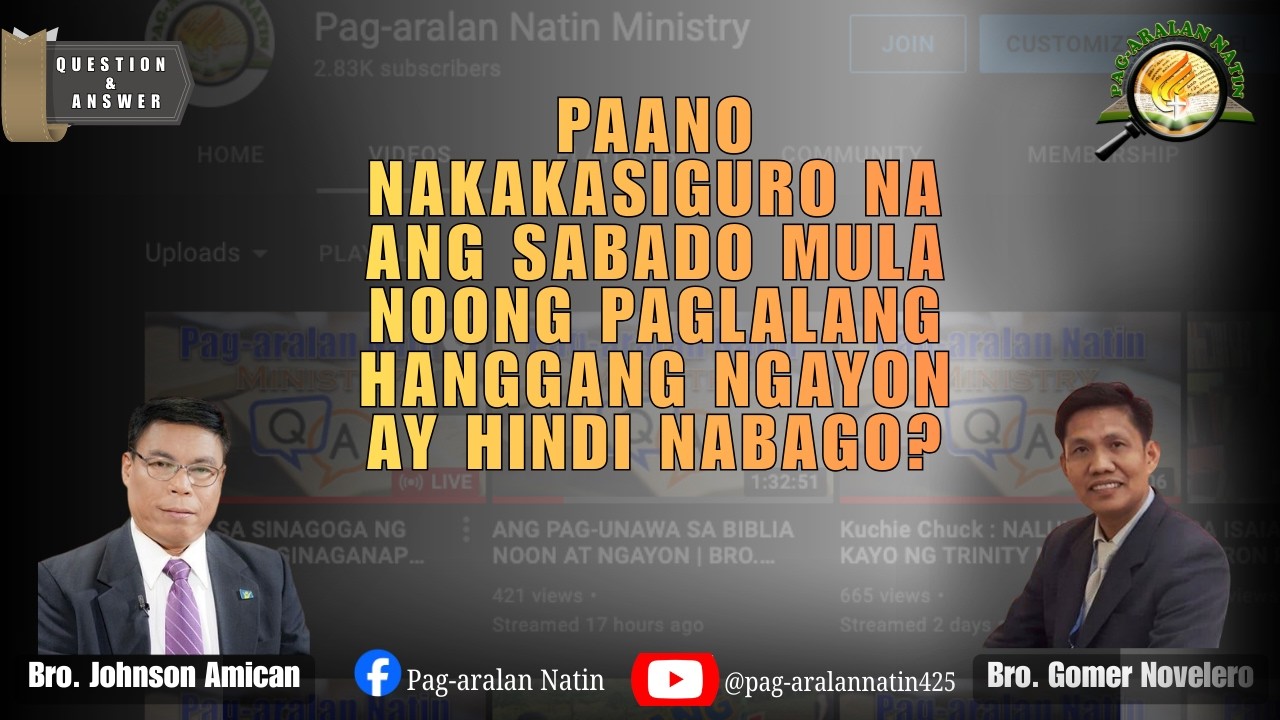 LIVE! PAANO NAKAKA SIGURO NA ANG SABADO MULA NOONG PAGLALANG HANGGANG NGAYON AY HINDI NABAGO?