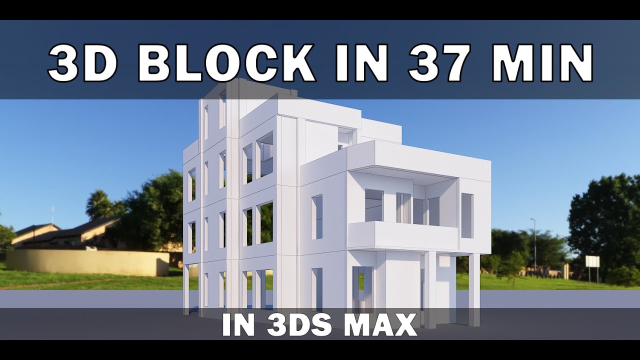 How to Make a 3d Residential Block in 3ds Max