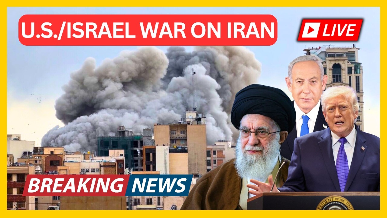 U.S. AND ISRAEL ATTACK IRAN - Live Breaking News Coverage