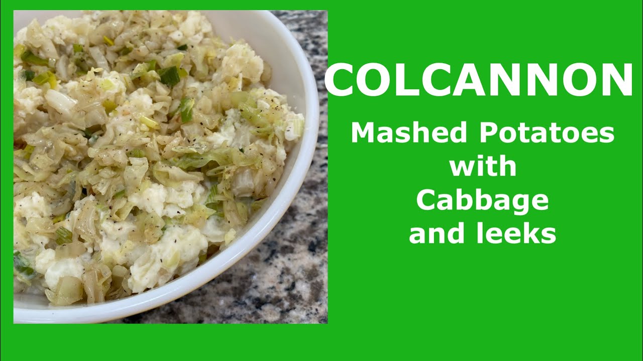 Colcannon -Mashed Potatoes w/Cabbage & Leeks-It's an Irish thing! #irish #colcannon #sidedish