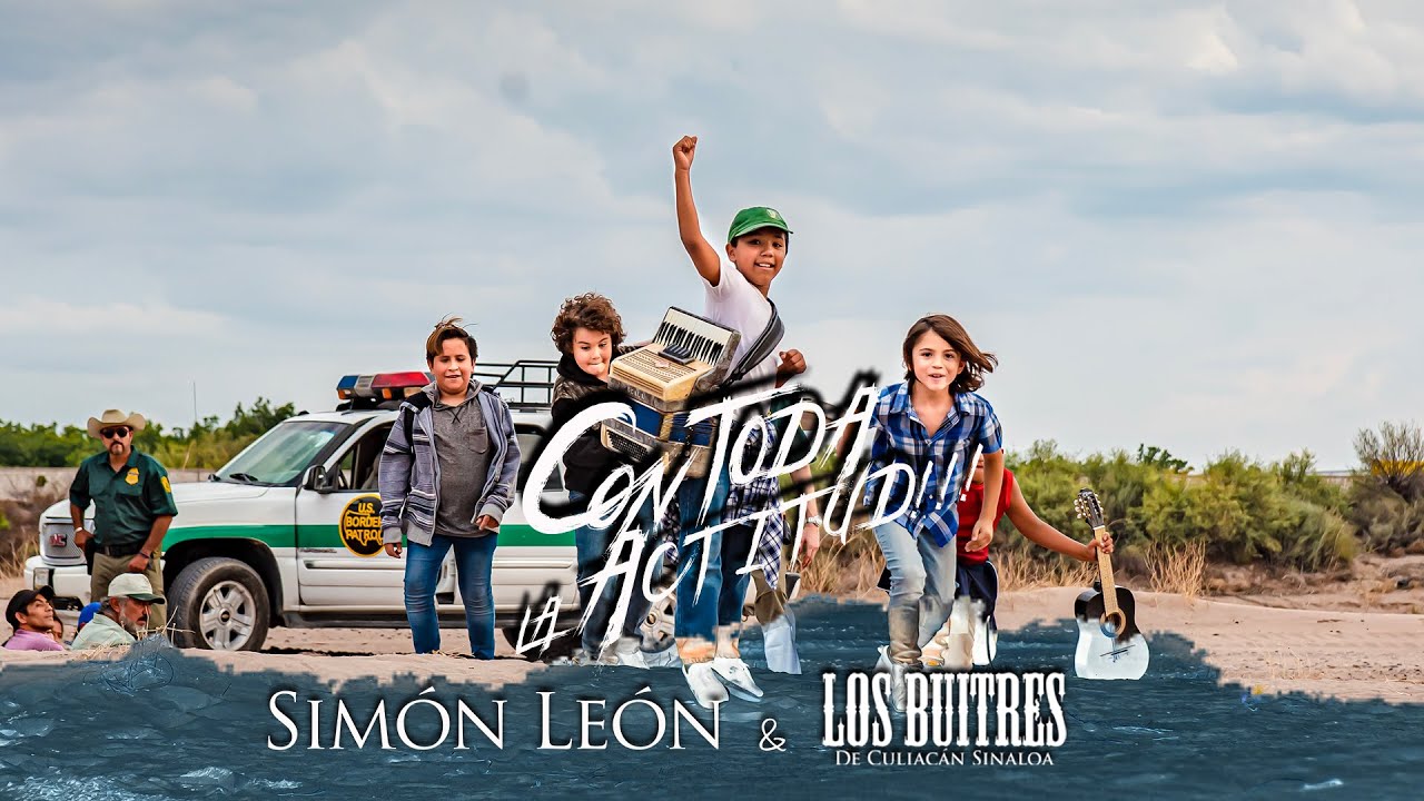 Simón León y Los Buitres De Culiacán Sinaloa - Con Toda La Actitud (Video Oficial)