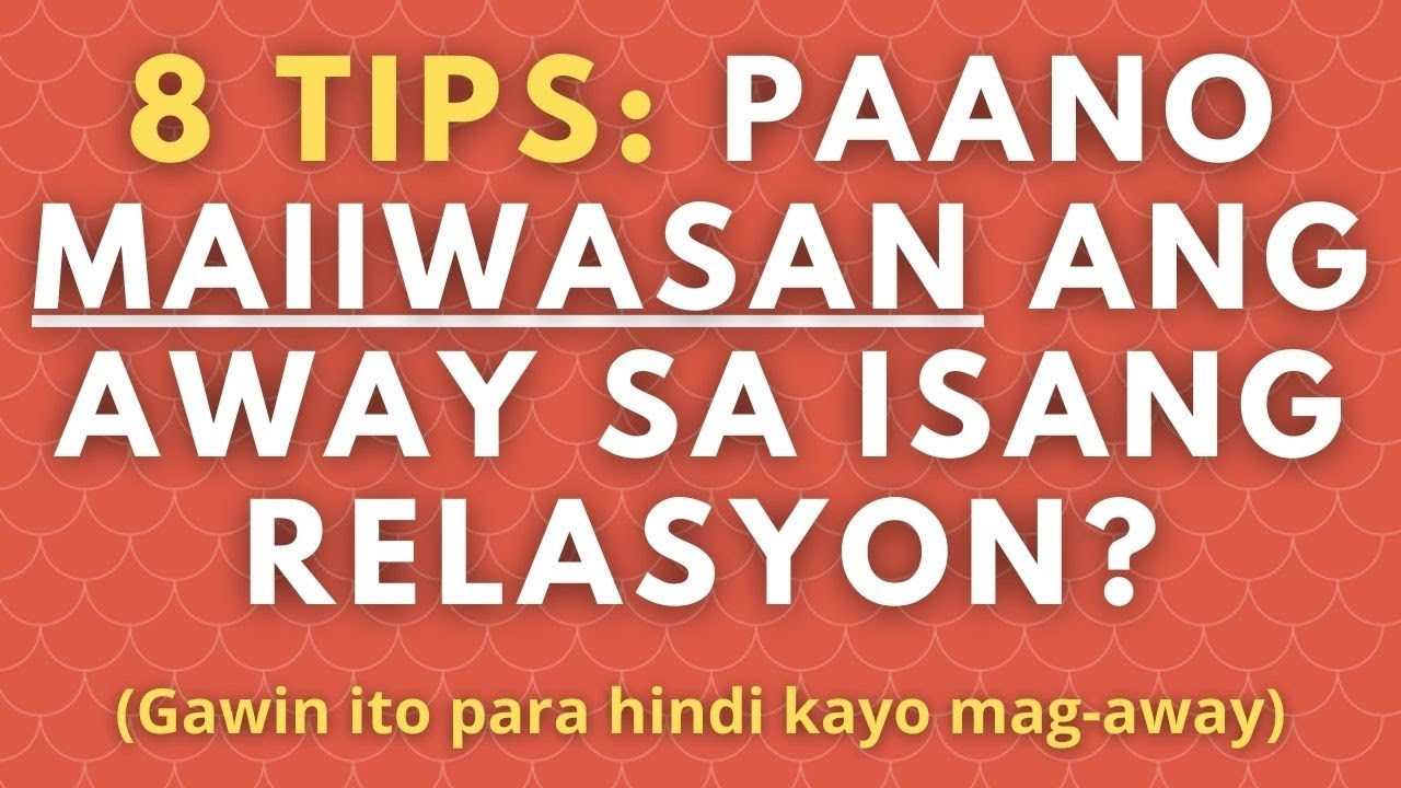 Paano maiiwasan ang away sa relasyon? 8 Tips