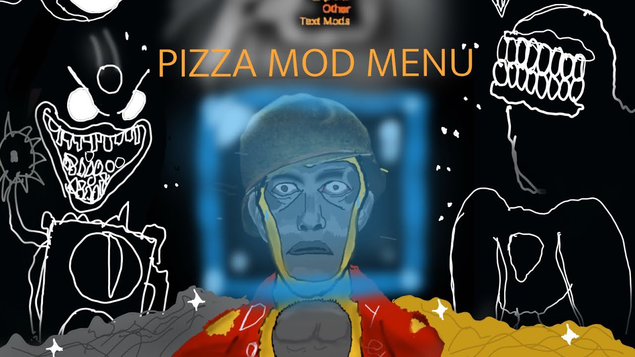 (PATCHED) Showcase+Tutorial on the PIZZA MOD MENU (I’m back)