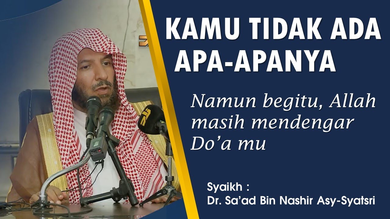 KENAPA KITA HARUS TAWADHU | Syaikh Dr. Sa'ad Bin Nashir Asy-Syatsri