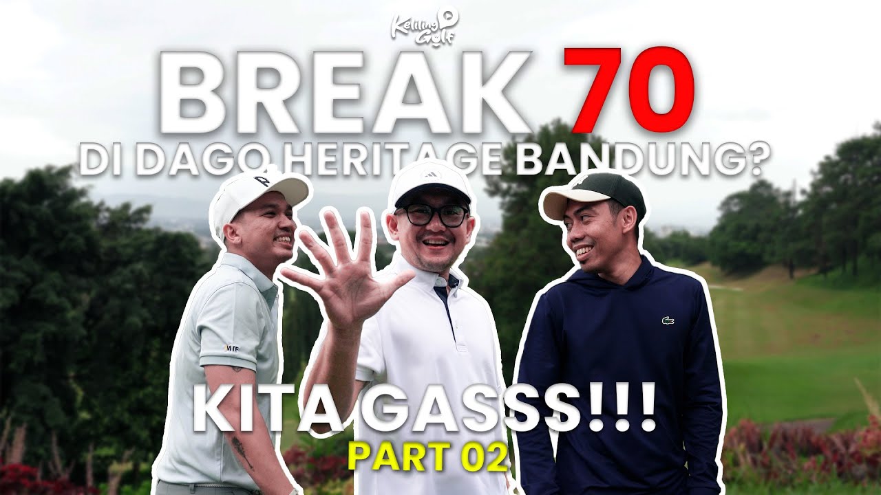 BREAK 70 DI DAGO HERITAGE BANDUNG? KITA GASSS!!! | Part 2