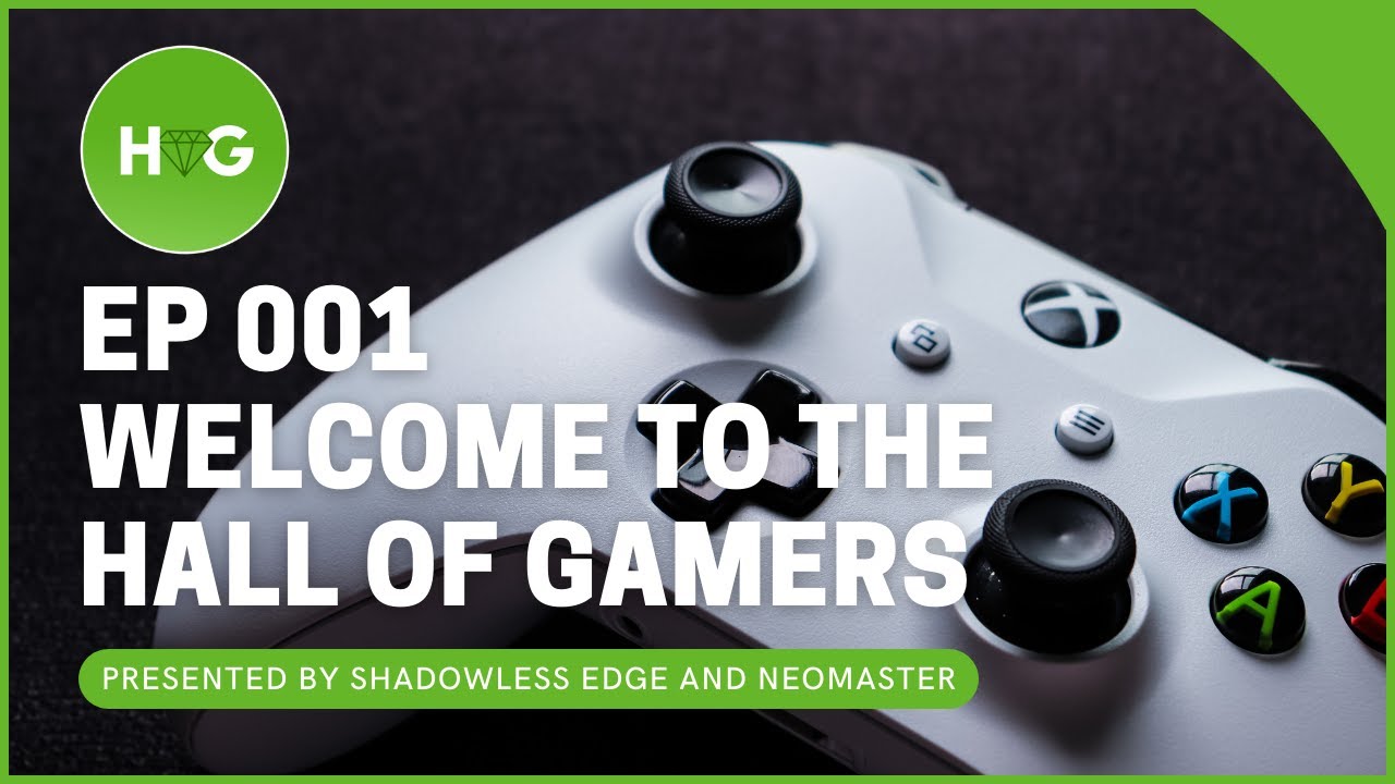 Xbox Hall of Gamers 001 - Welcome to the Xbox Hall of Gamers
