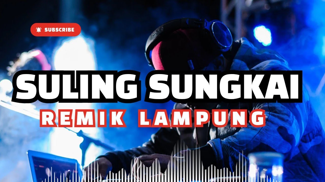 Remik Lampung iramanya suling sungkai ngayun poll