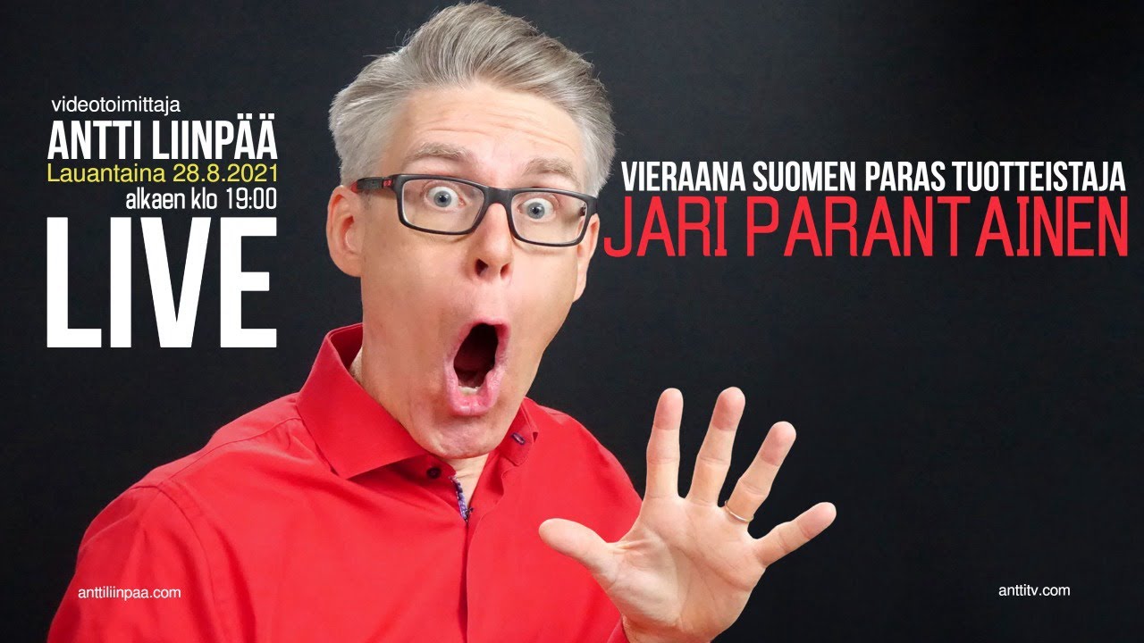Vieraana Suomen tunnetuin tuotteistaja, Jari Parantainen | Antti Liinp&auml;&auml; Live