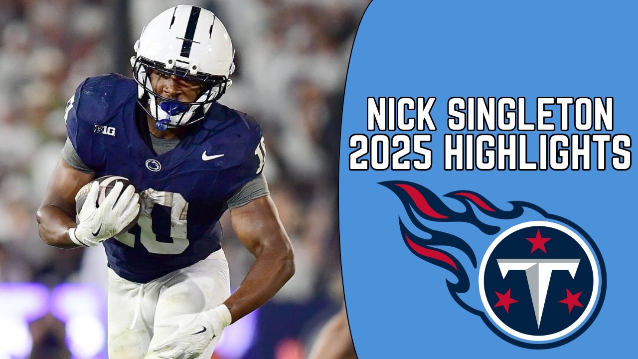 Nick Singleton Highlights 🔥 | Welcome to the Titans