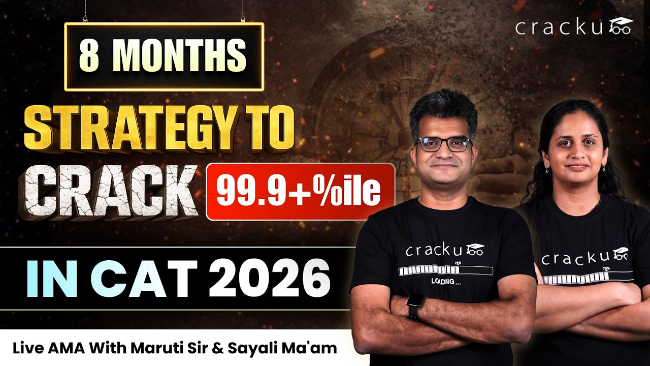 8 Months Strategy To Crack 99.9+%ile in CAT 2026 | Live AMA With Maruti sir & Sayali Ma'am