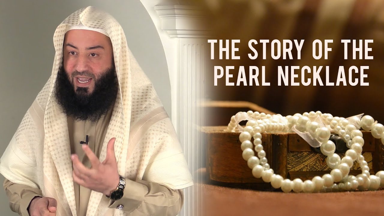 The Pearl Necklace || Ustadh Wahaj Tarin