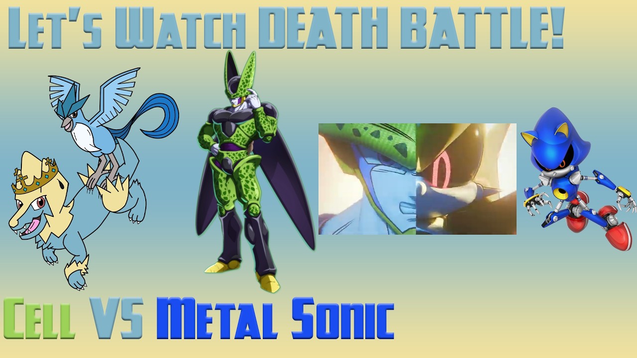 Let's Watch DEATH BATTLE: Cell VS Metal Sonic