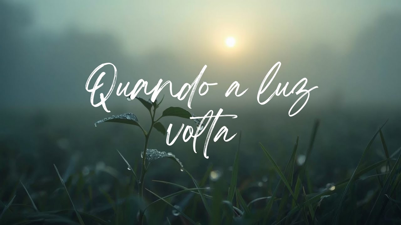 Sara Luz - Quando a luz volta
