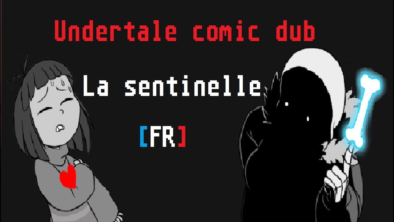 Undertale - La sentinelle