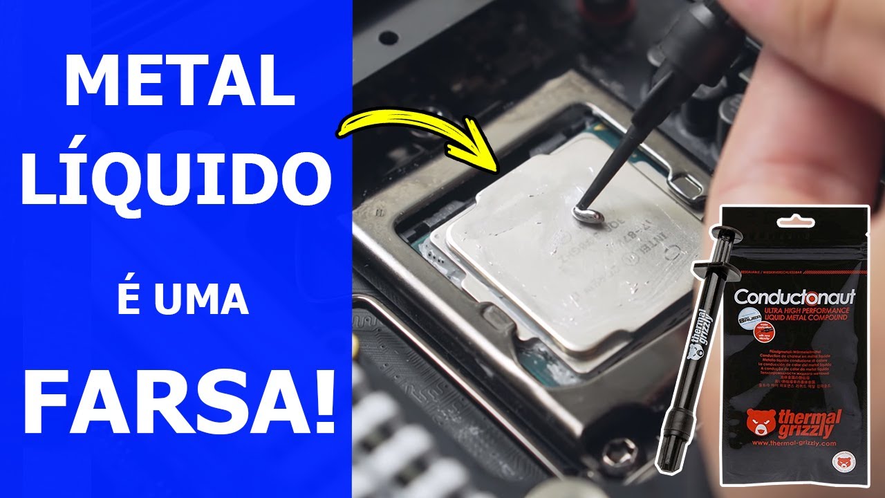 É TUDO ISSO MESMO? - METAL LÍQUIDO vs PASTA TÉRMICA 🤔
