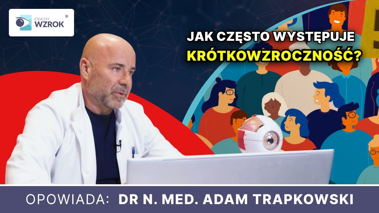 Kr&oacute;tkowzroczność na Świecie a Laserowa Korekcja Wzroku