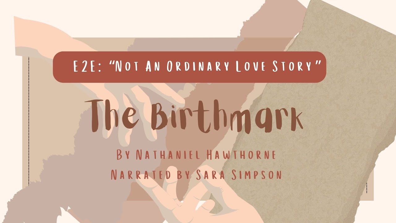 The Birthmark by Nathaniel Hawthorne (Full Text)