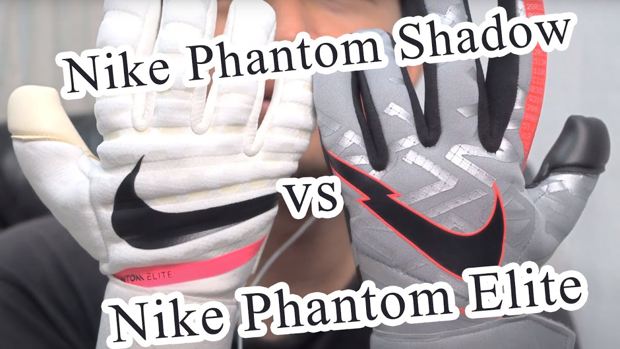 [4k] ถุงมือผู้รักษาประตู Nike Phantom Elite vs Nike Phantom Shadow goalkeeper glove
