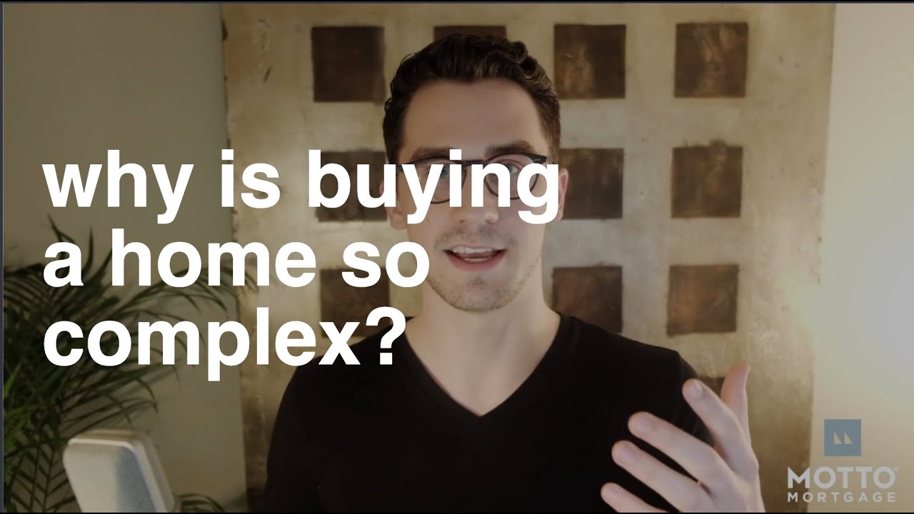 Why Is Buying A House So Complex?