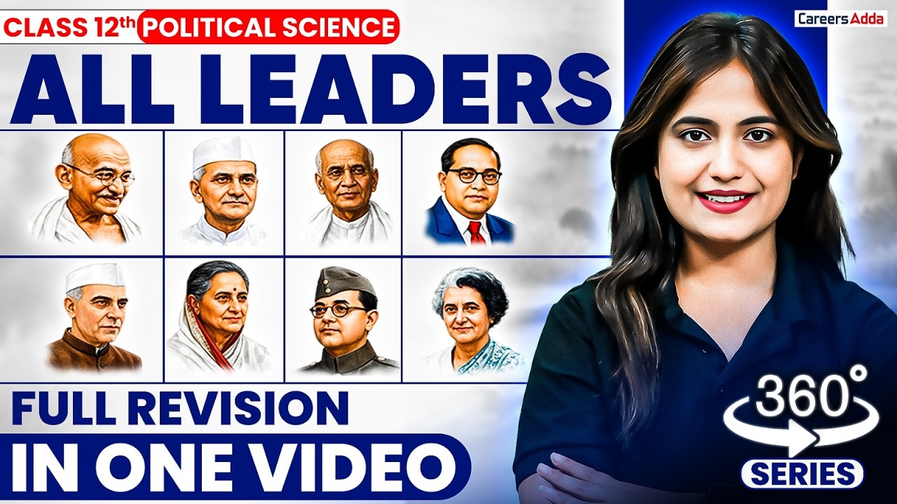 Class 12 Political Science All Important Leaders in 1 Video | Board Exam 2026