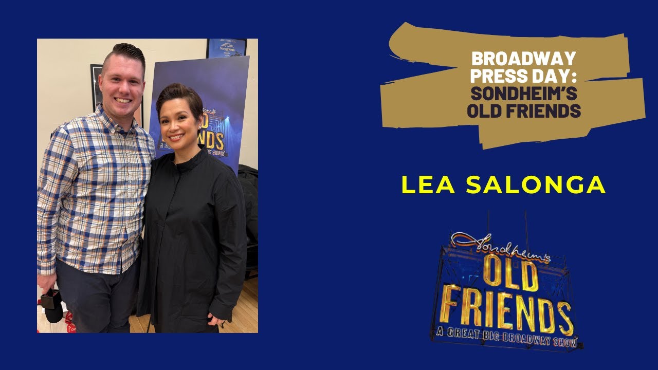 LEA SALONGA On Returning Back To Broadway | Press Day | Sondheim's Old Friends